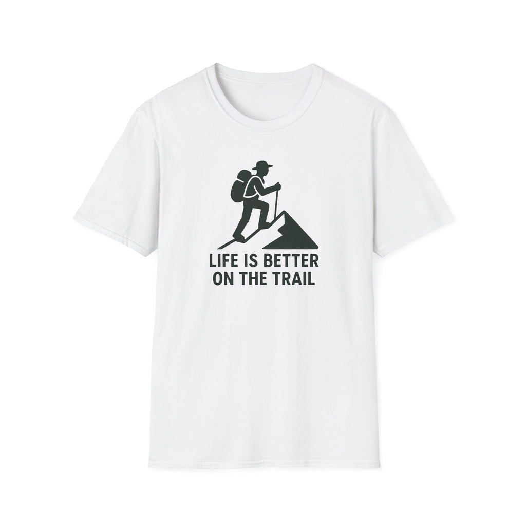 Hiking T-Shirt — "Life Is Better On The Trail" Adventure Tee