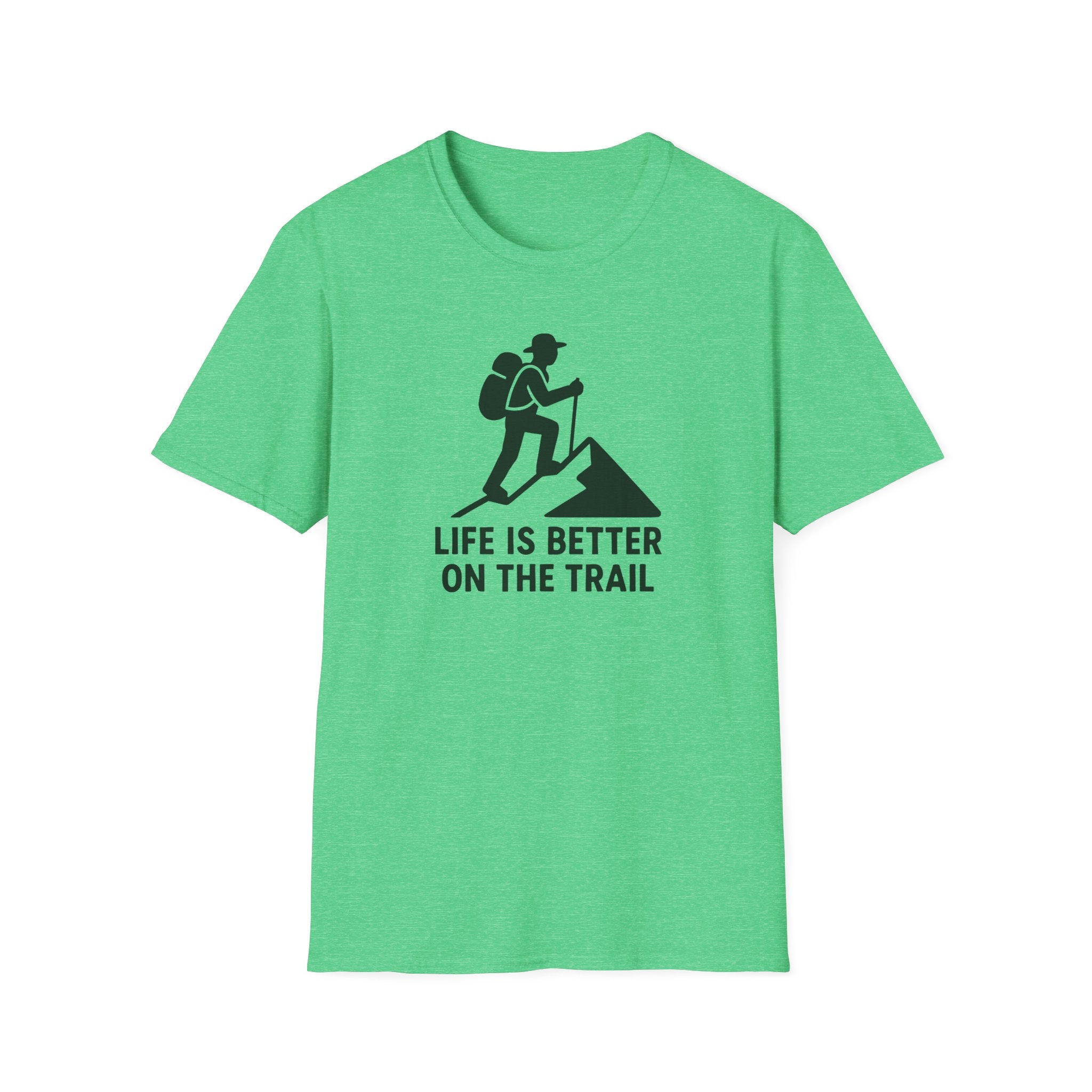Hiking T-Shirt — "Life Is Better On The Trail" Adventure Tee