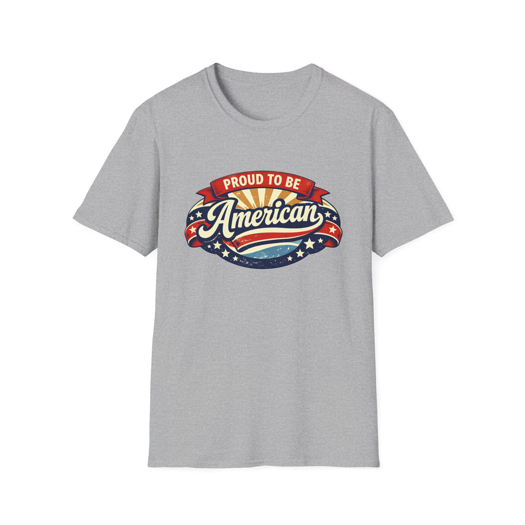 Proud to Be American T-Shirt — Vintage Patriotic USA Tee for 4th of July