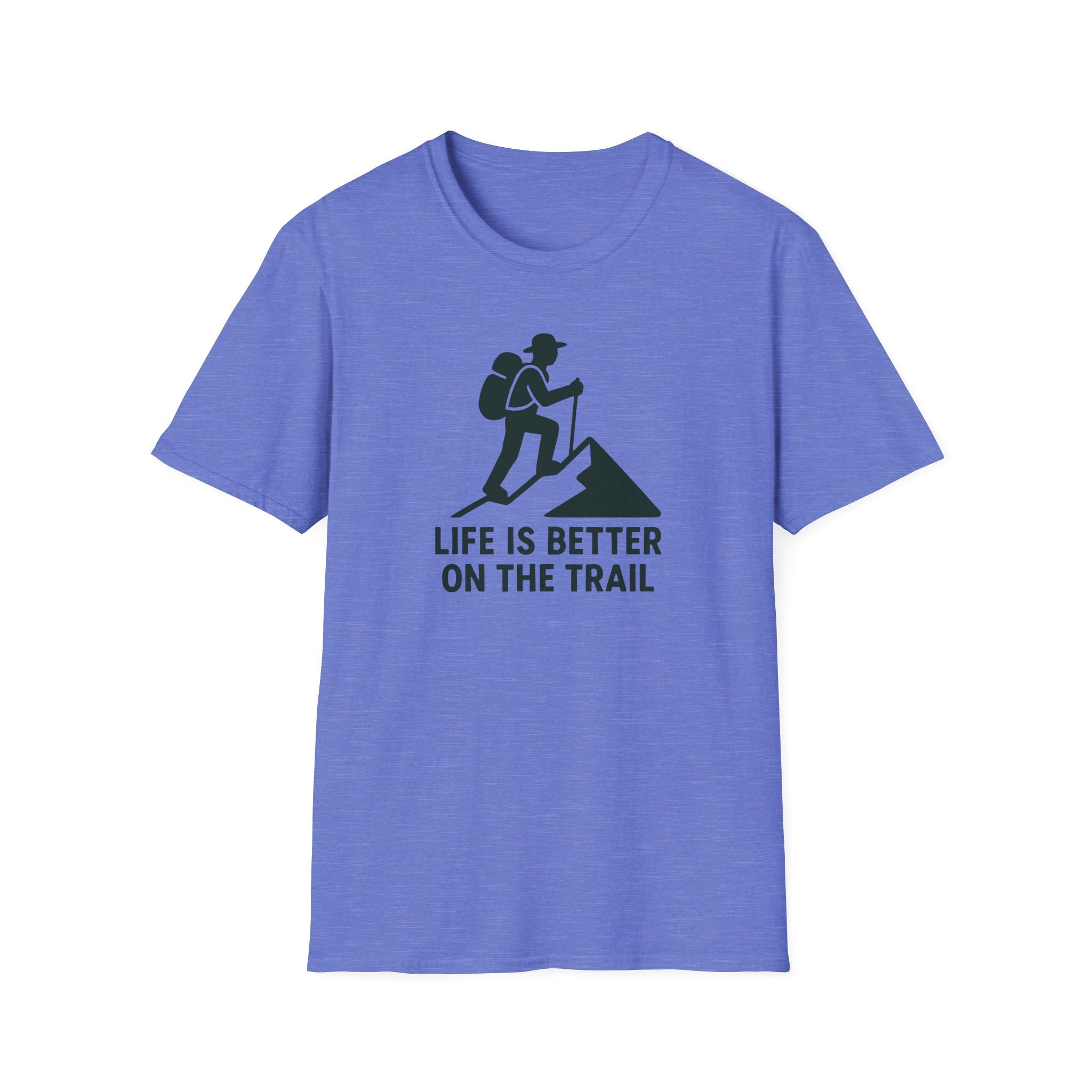 Hiking T-Shirt — "Life Is Better On The Trail" Adventure Tee