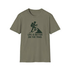 Hiking T-Shirt — "Life Is Better On The Trail" Adventure Tee