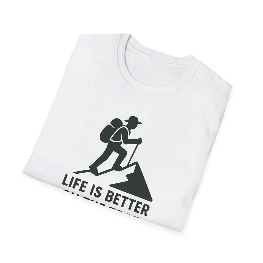 Hiking T-Shirt — "Life Is Better On The Trail" Adventure Tee