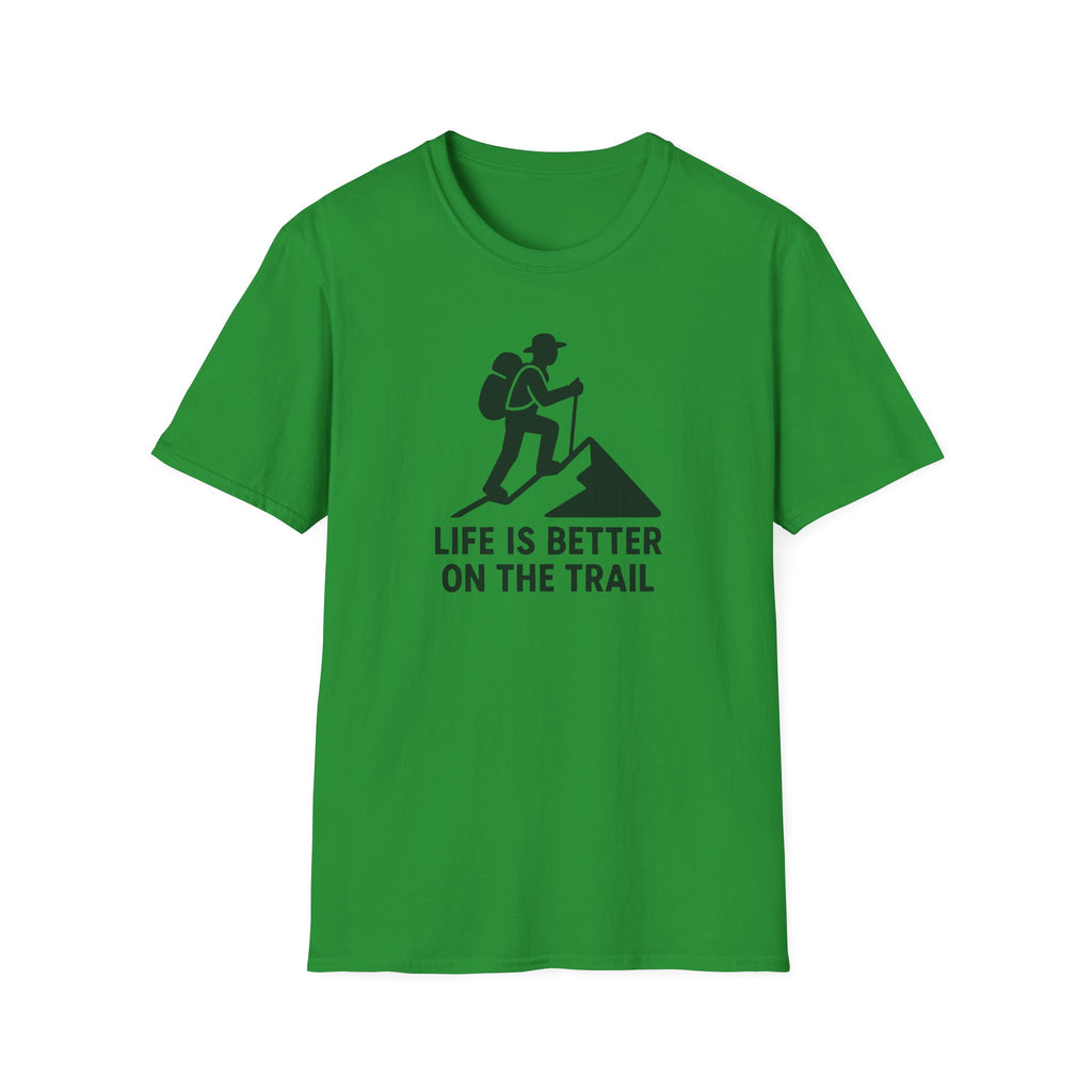 Hiking T-Shirt — "Life Is Better On The Trail" Adventure Tee