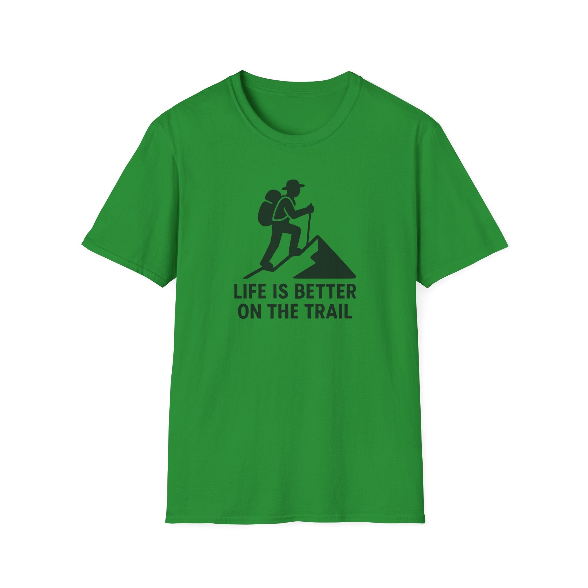 Hiking T-Shirt — "Life Is Better On The Trail" Adventure Tee