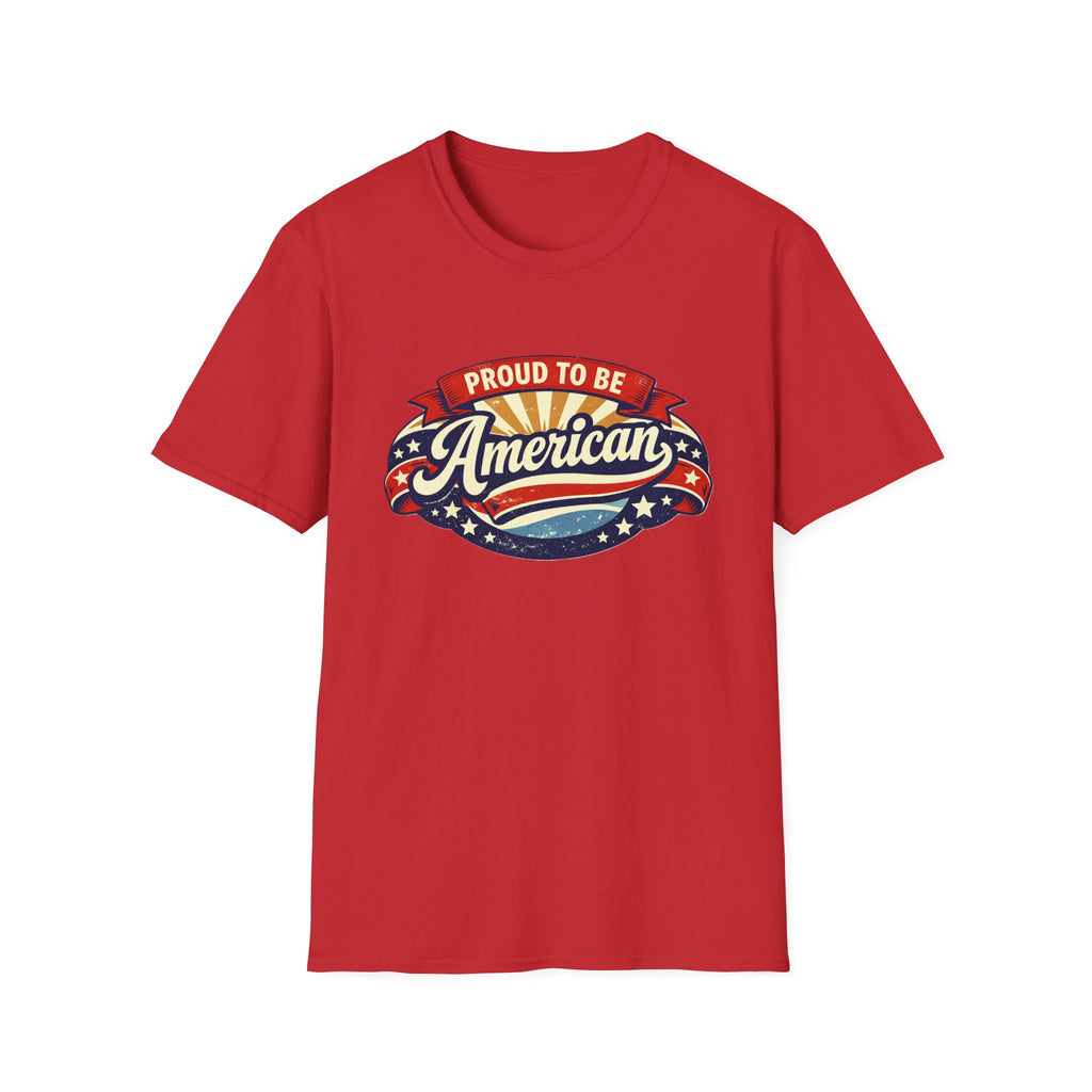 Proud to Be American T-Shirt — Vintage Patriotic USA Tee for 4th of July